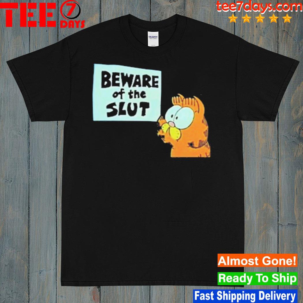 Garfield Beware Of The Slut T-Shirt