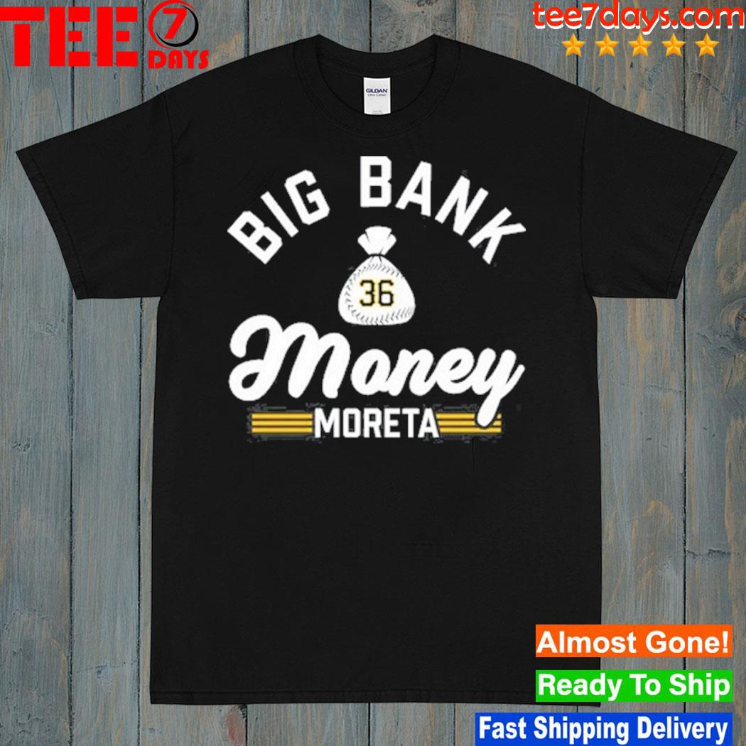 Money Moreta Big Bank Shirt
