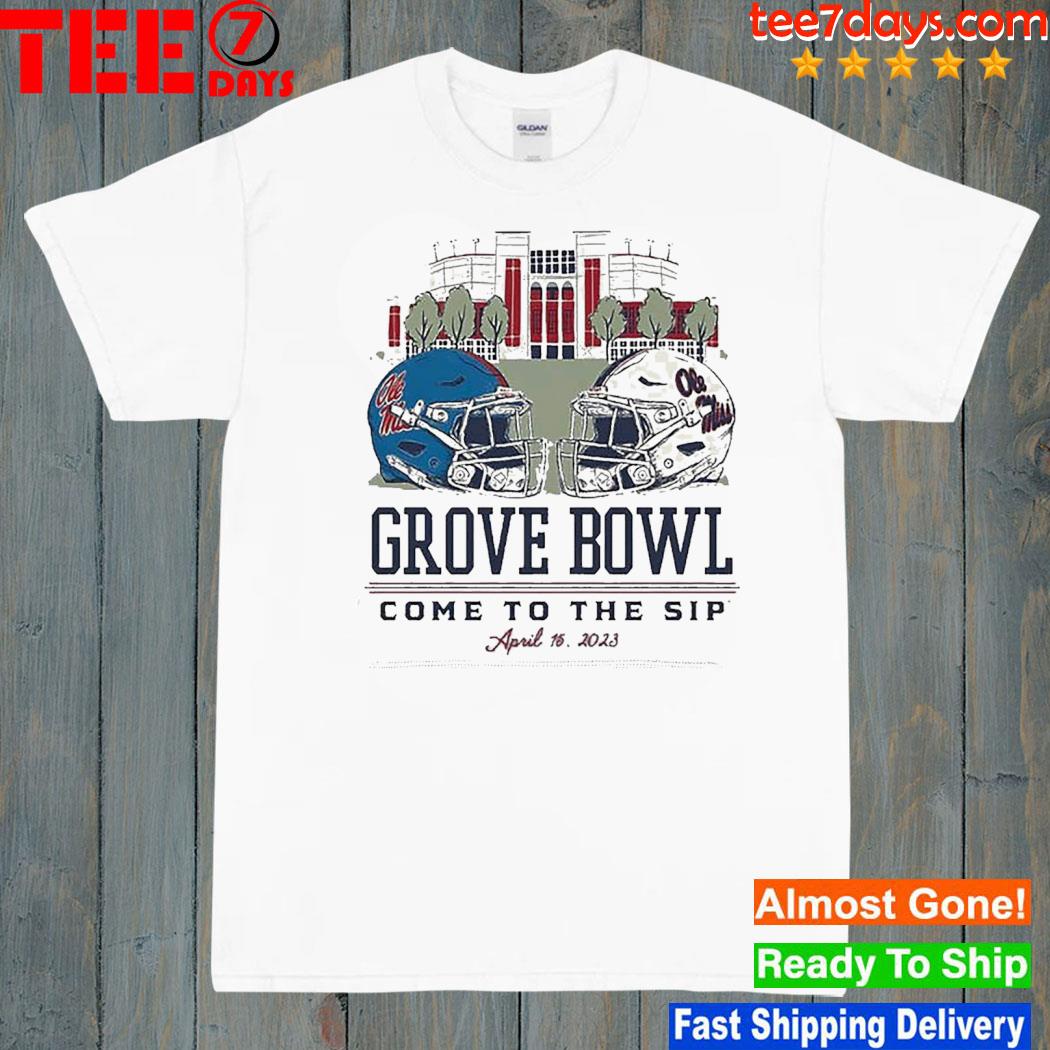 Ole Miss Rebels Grove Bowl Come To The Sip 2023 Shirt