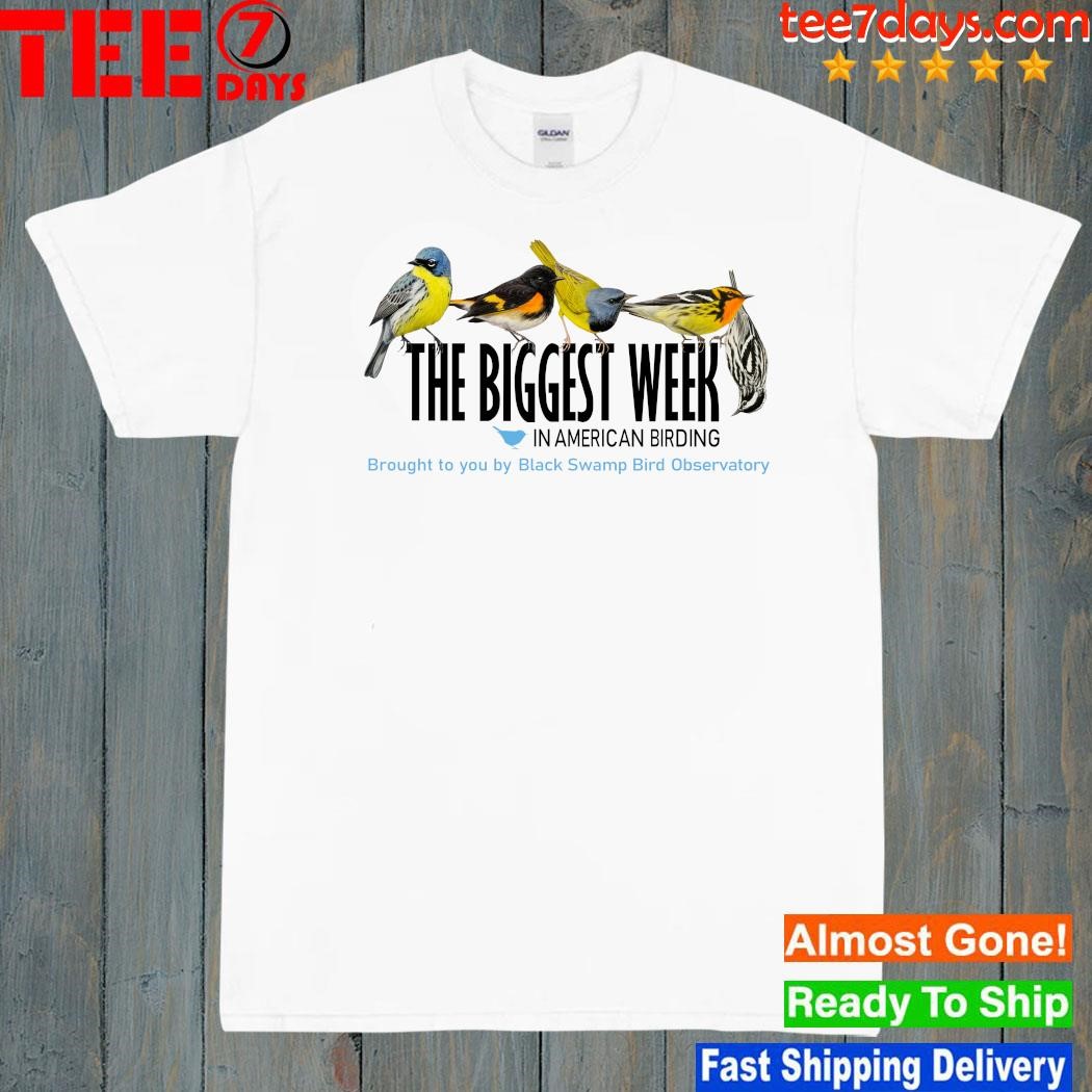 Design Biggest week in American birding t-shirt