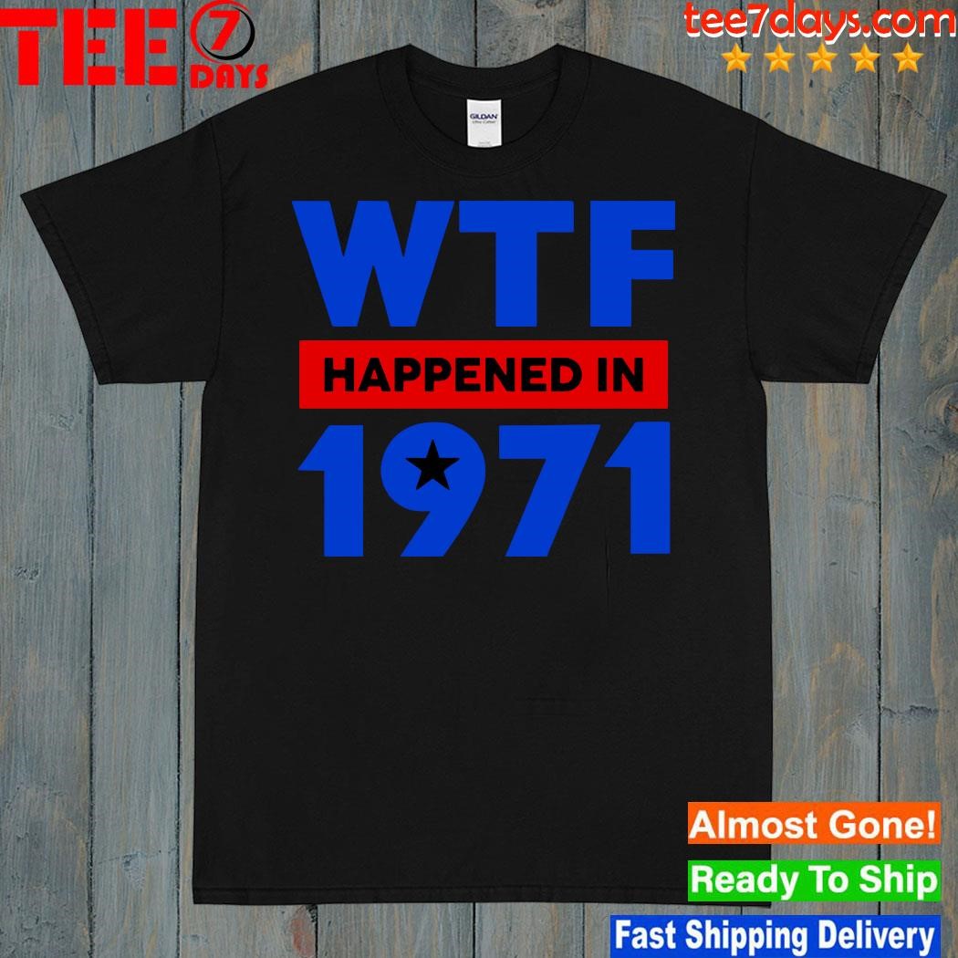 Design Coindesk wtf happened in 1971 t-shirt