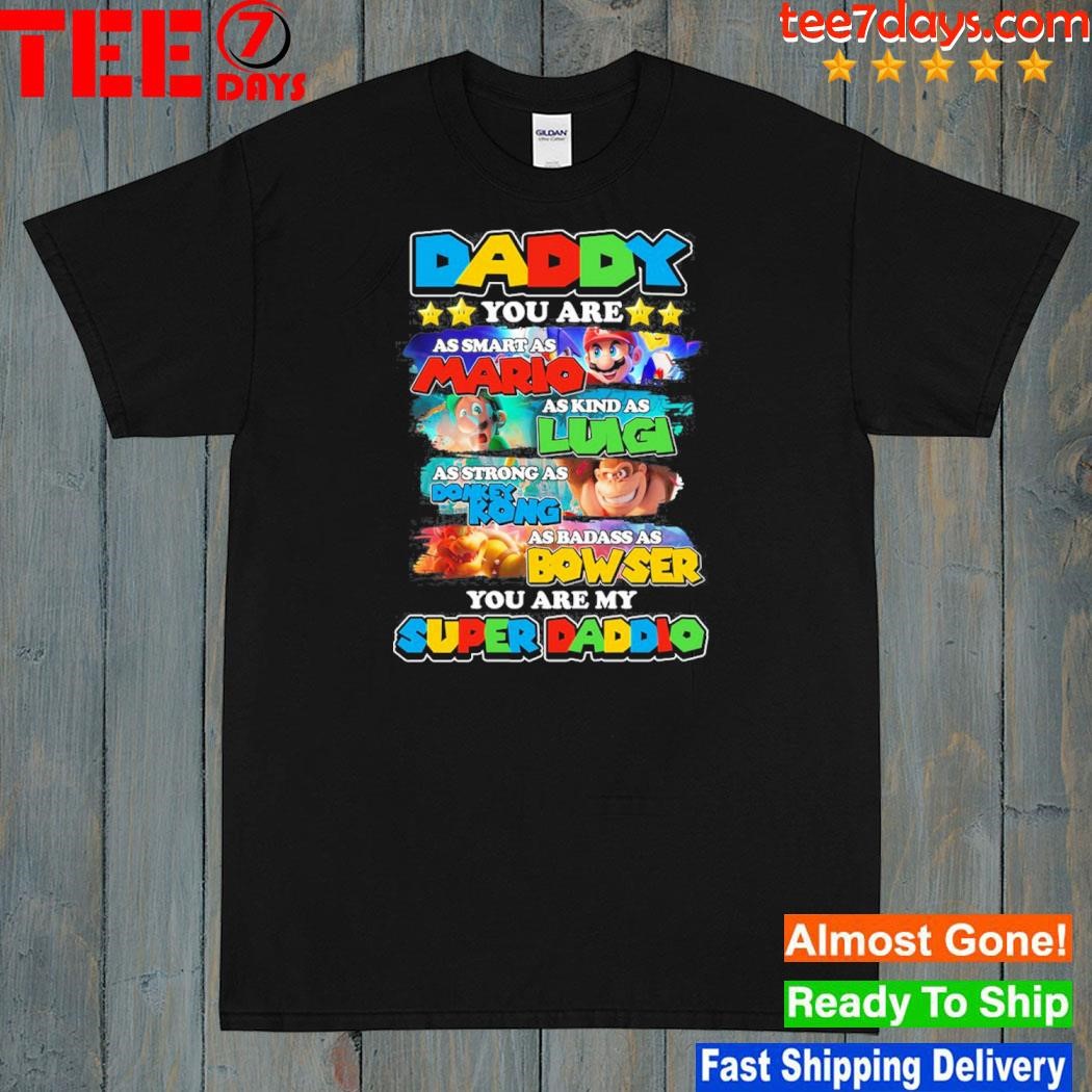 Father’s Day Daddy You’re My Super Daddio Tshirt
