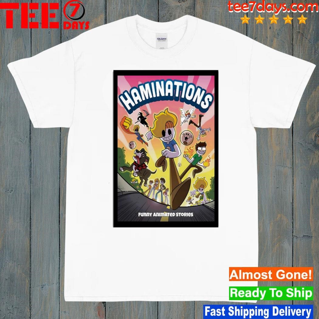 Haminations funny animated stories poster t-shirt