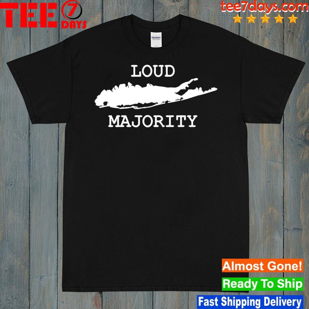 LI loud majority t-shirt