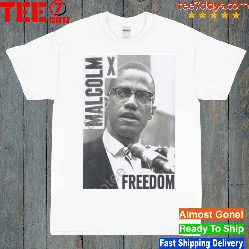 Malcolm X Freedom 2023 Shirt