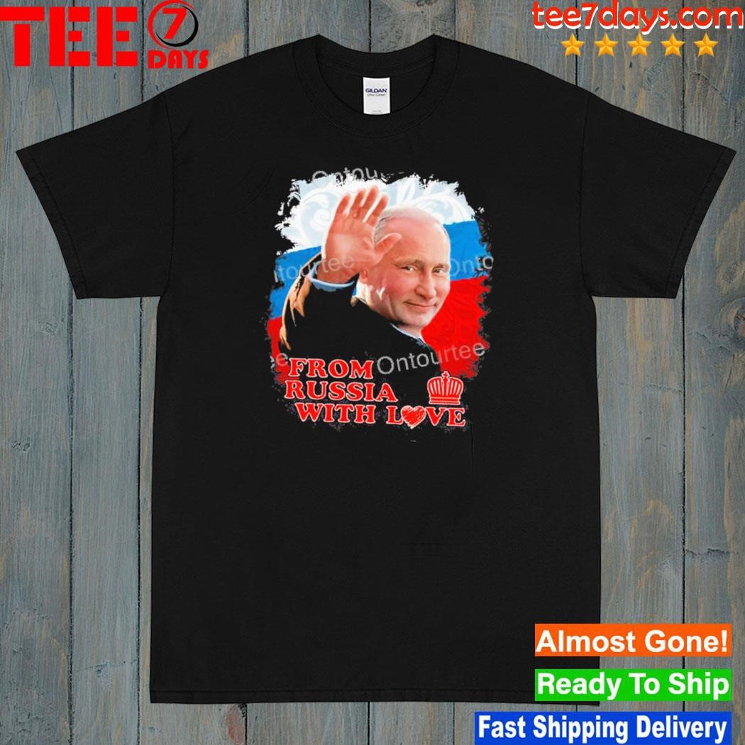 Putin From Russia With Love Shirt