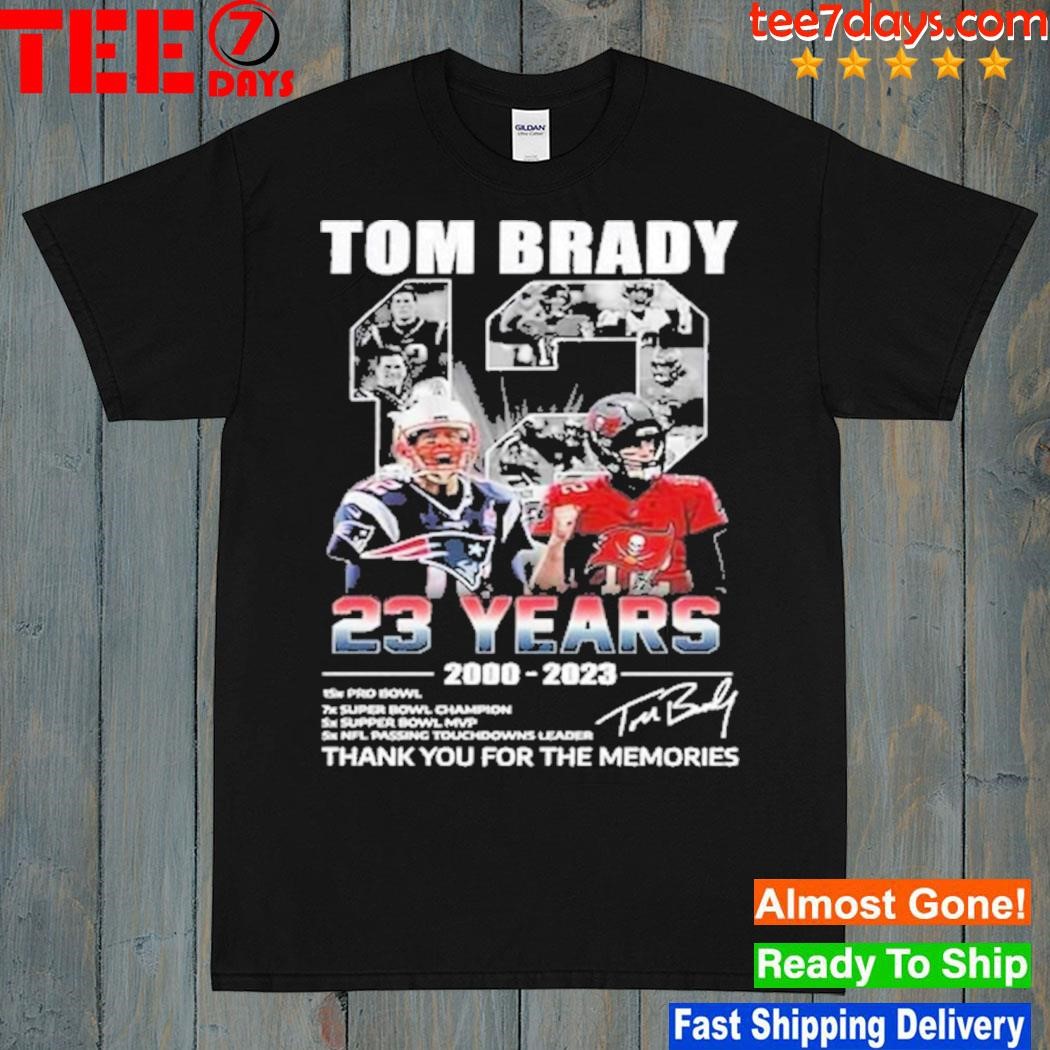 Tom Brady 12 23 years 2000 2023 thank you for the memories signature t-shirt