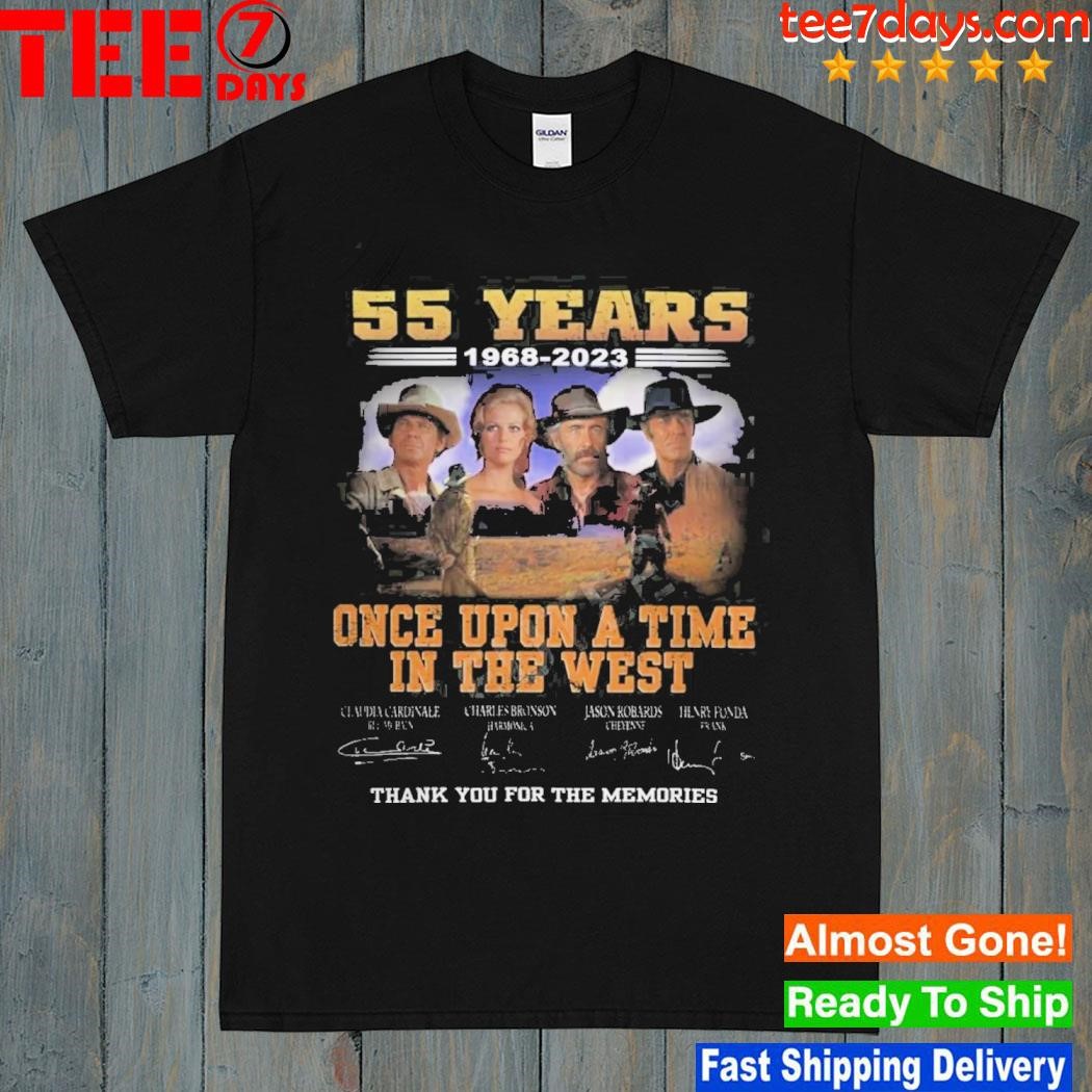 55 Years 1968-2023 Once Upon A Time In The West Signatures Thank You For The Memories Shirt