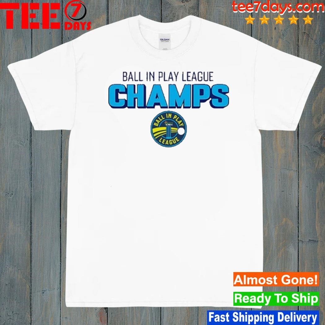 Ball In Play League 2 Champs Shirt