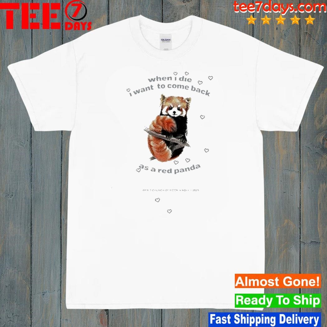 Beabadoobee When I Die I Want To Come Back As A Red Panda Shirt