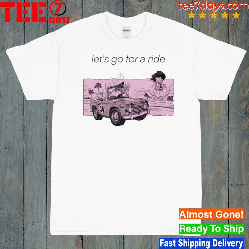 Let's go for a ride shirt