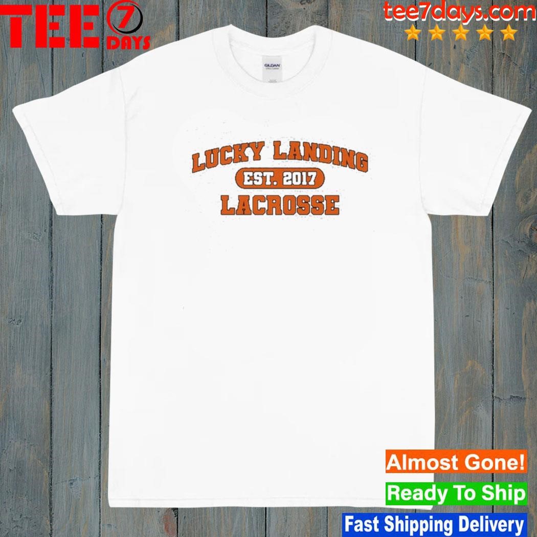 Lucky landing lacrosse team shirt