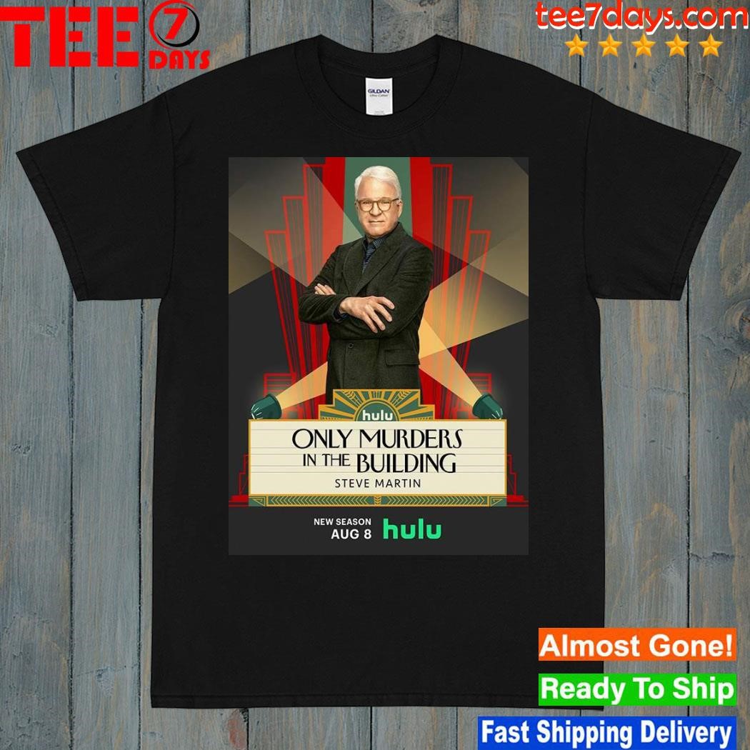Movie only murders in the building steve martin poster shirt