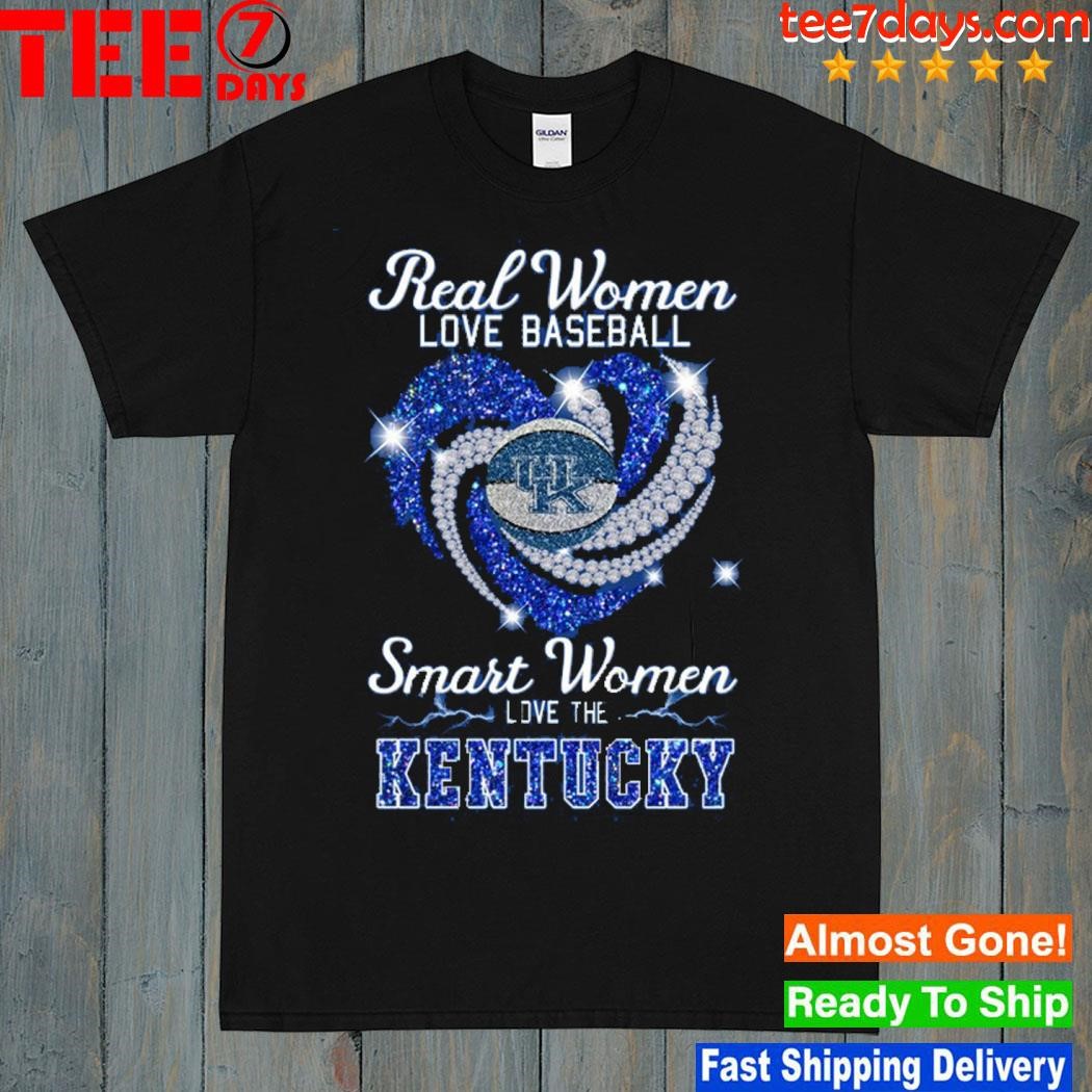 Real women love baseball smart women love the Kentucky shirt