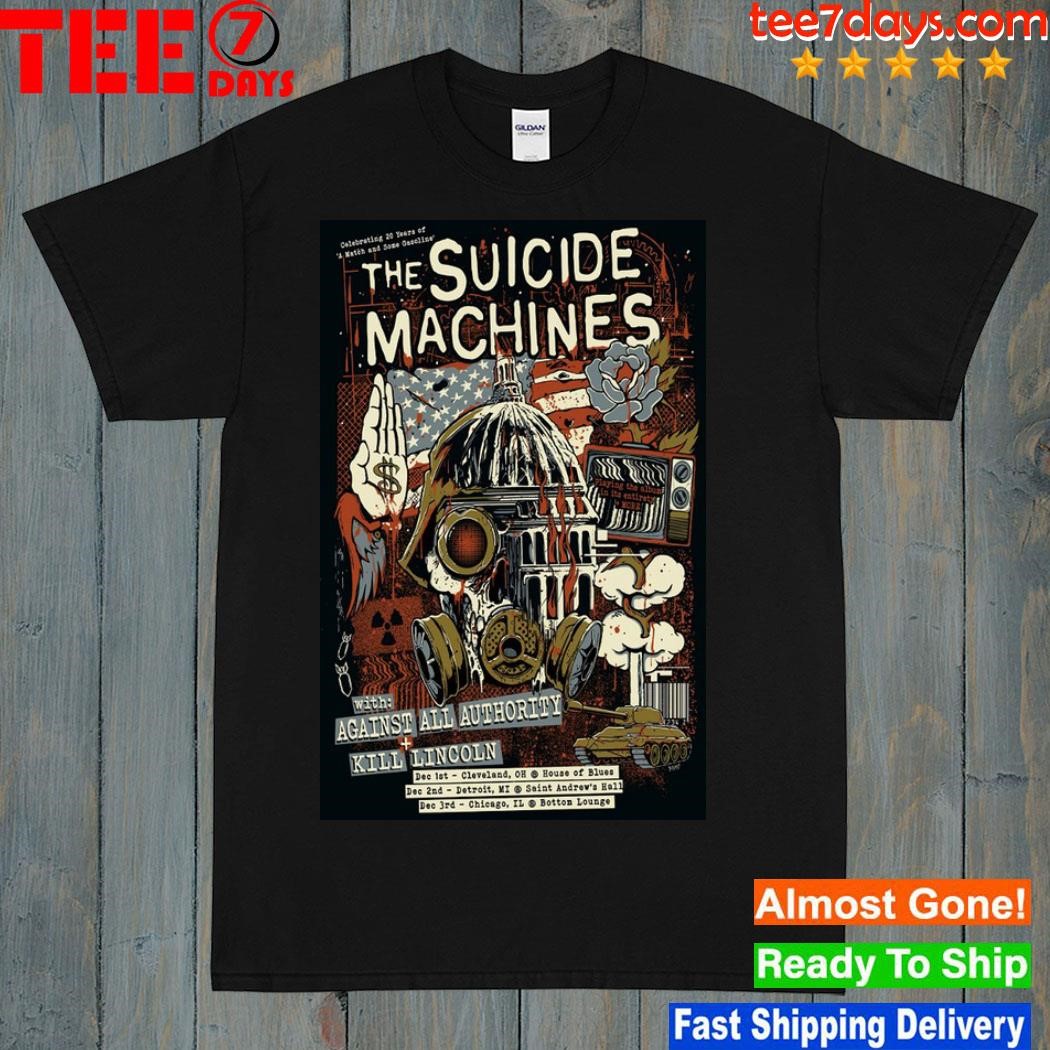 The suicide machines 20 years of a match and some gasoline kill Lincoln poster shirt