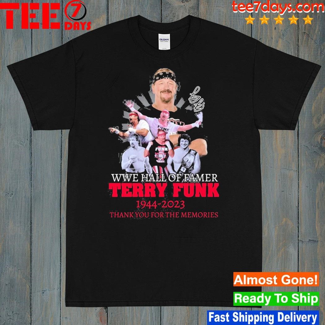 2023 wwe hall of famer terry funk 1944 – 2023 terry funk thank you for the memories shirt
