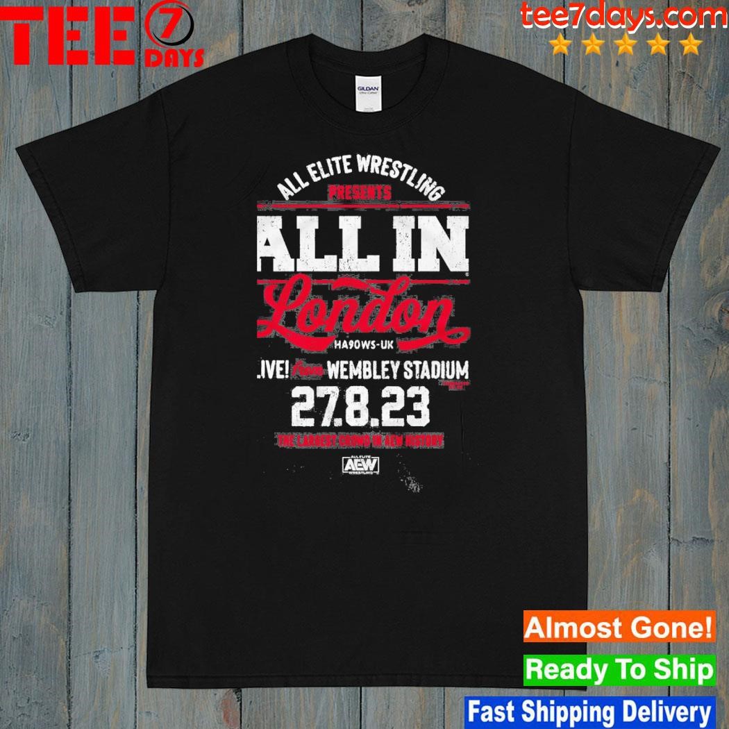 Aew All In – Live From Wembley Stadium 27 8 23 Shirt