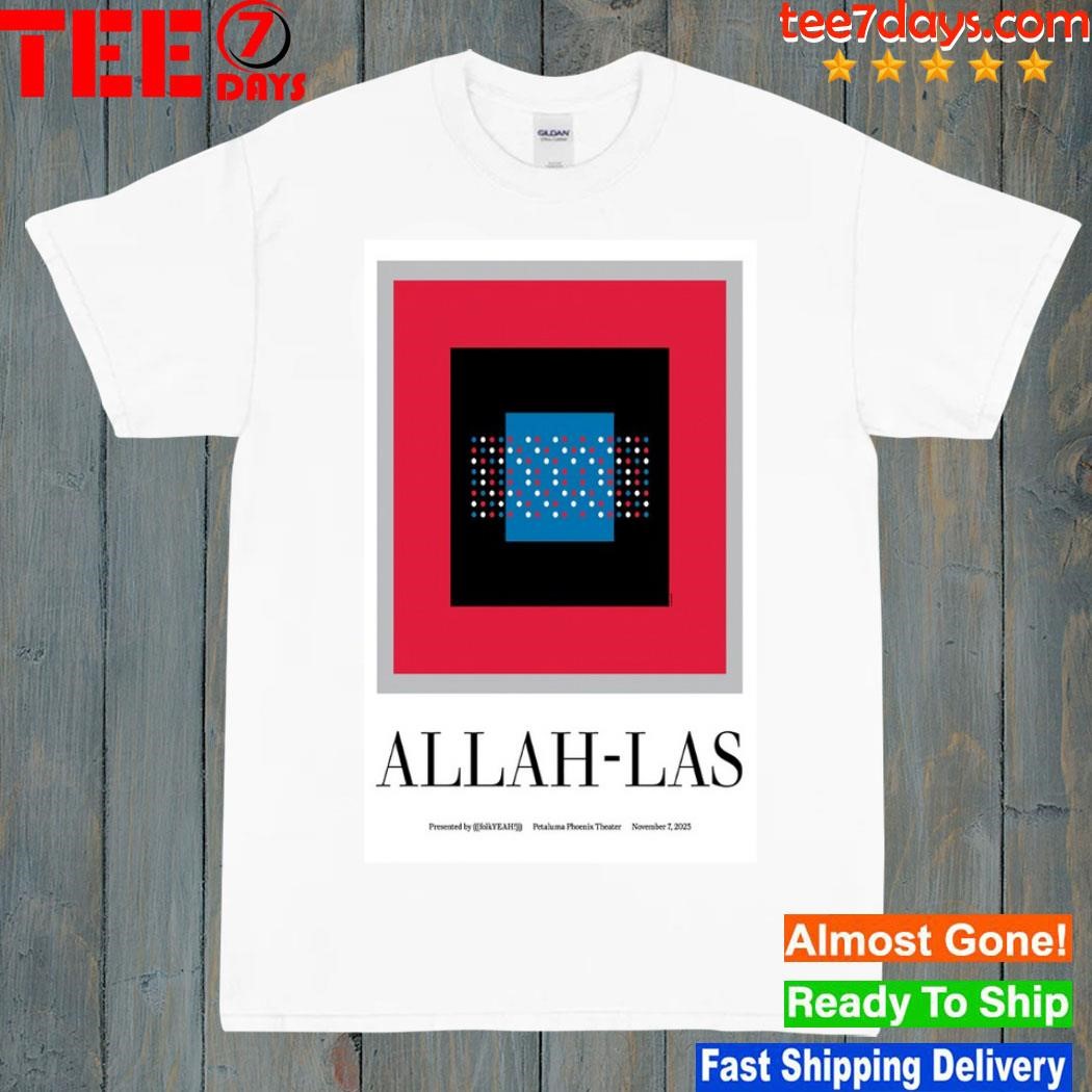 Allah-Las Concert Phoenix Theater, Petaluma, CA November 7, 2023 Poster shirt