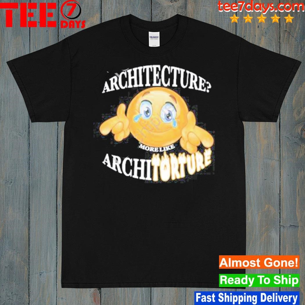 Architecture architorture shirt