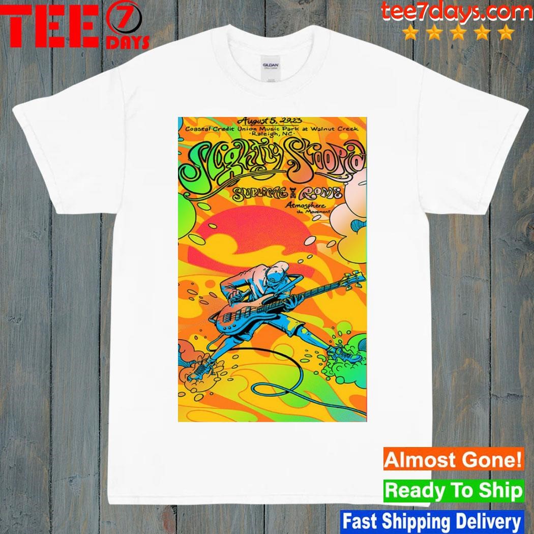 August 05 2023 slightly stoopid raleigh nc tour poster shirt