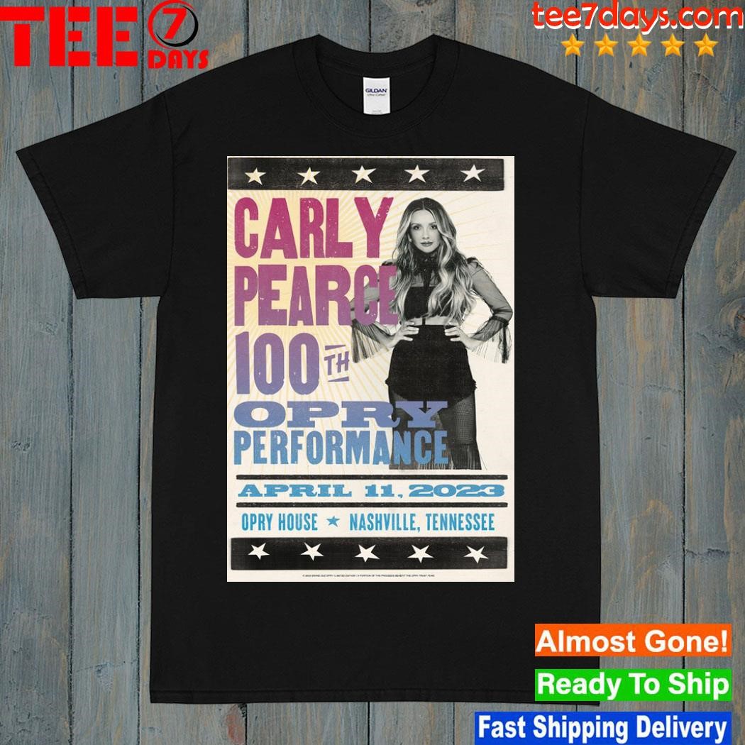 Carly pearce 100th opry performance april 11 2023 opry house nashville tn poster shirt