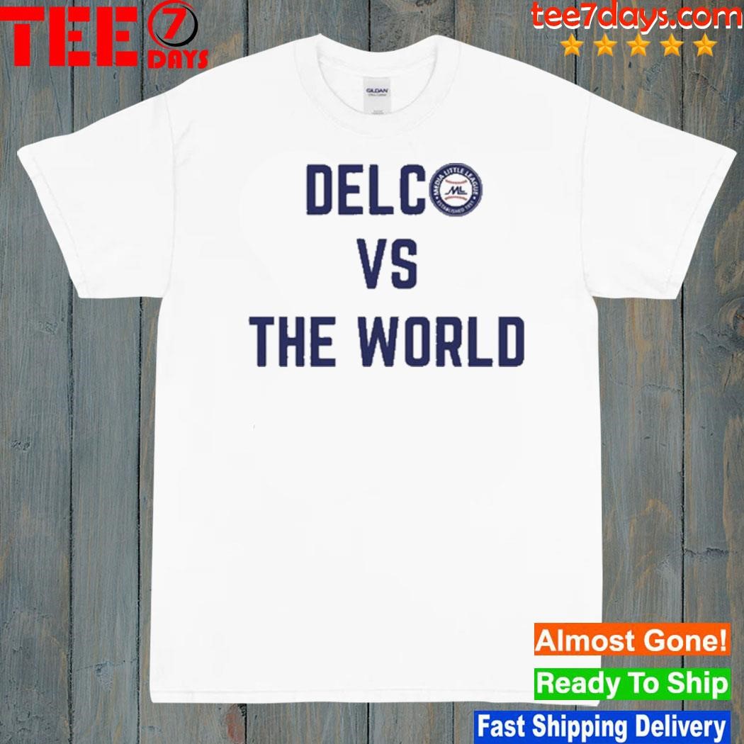 Delc vs the world shirt