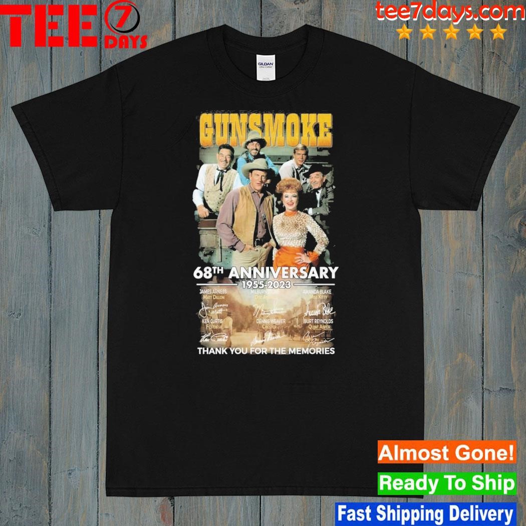 Gunsmoke 68th anniversary 1955 – 2023 thank you for the memories shirt