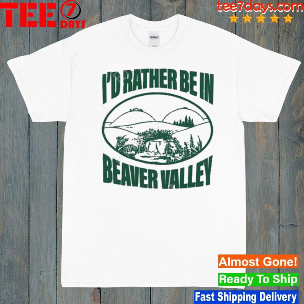 I’d Rather Be In Beaver Valley Sand shirt