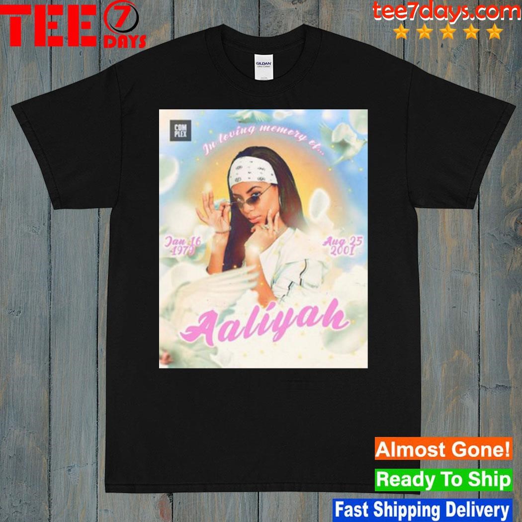 In Loving Memory Of Aaliyah Jan 16 1979 Aug 25 2001 shirt