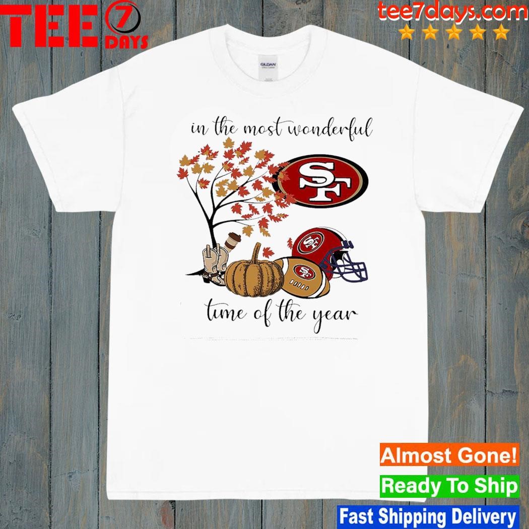 In The Most Wonderful Time Of The Year San Francisco 49ers Shirt