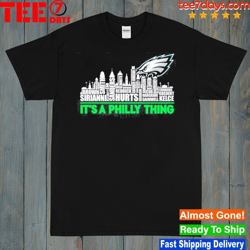 It is philly thing philadelphia eagles shirt