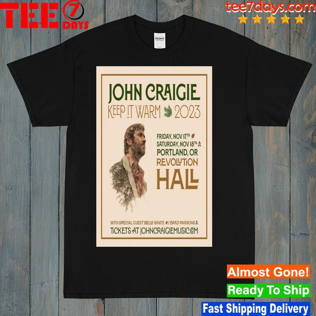 John craigie keep it warm portland or revolution hall november tour 2023 poster shirt