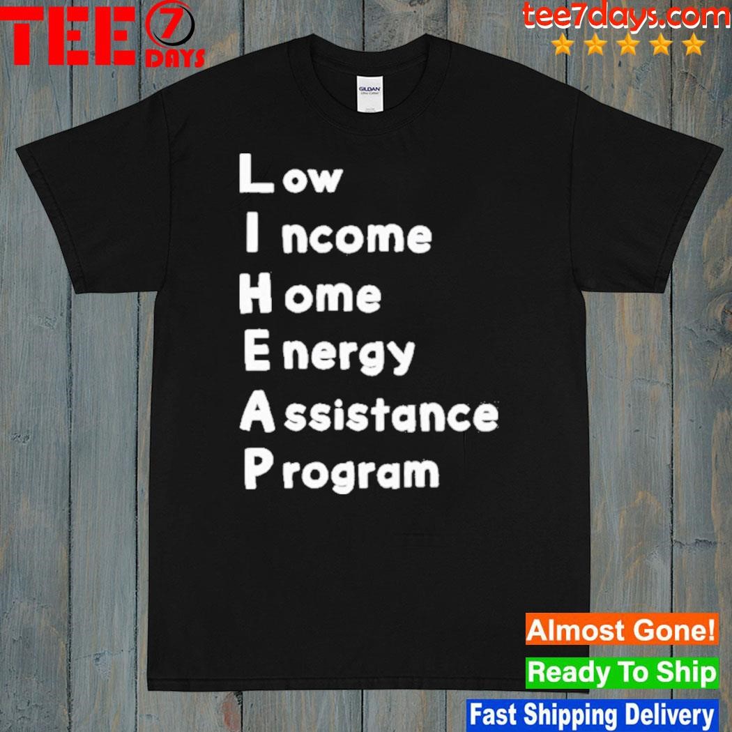 Low Income Home Energy Assistance Program New Shirt