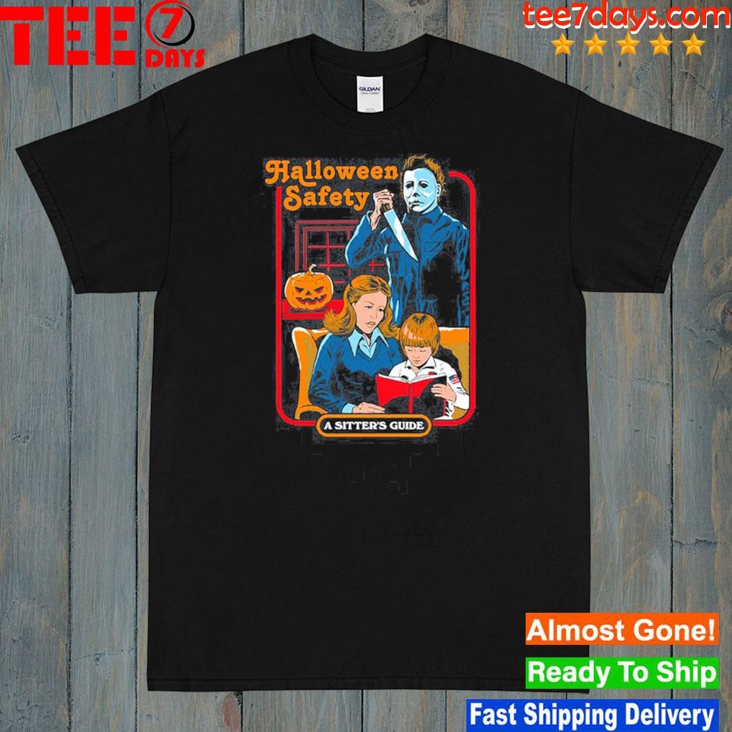 Michael myers halloween safety a sitter's guide shirt