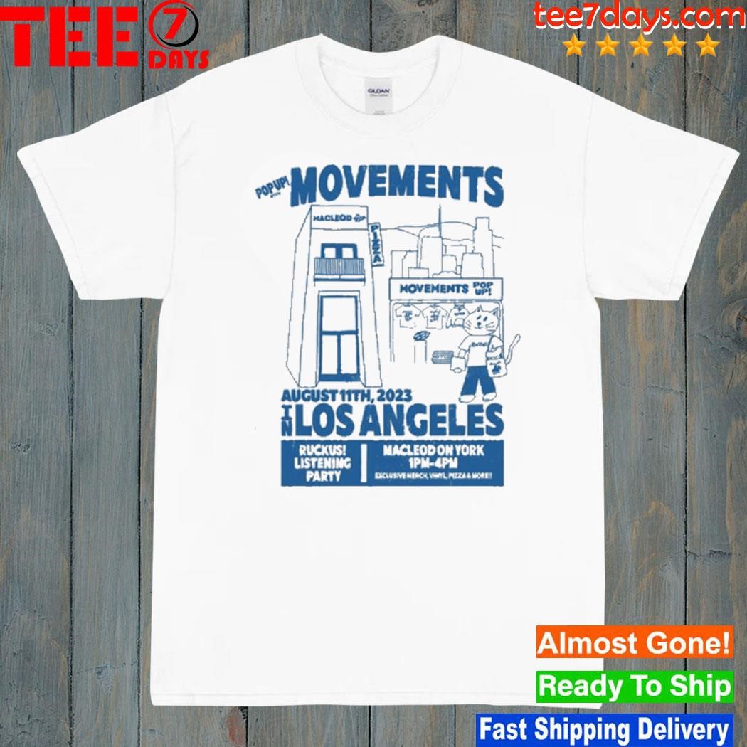 Movements Popus With Movements August 11Th 2023 In Los Angeles Shirt