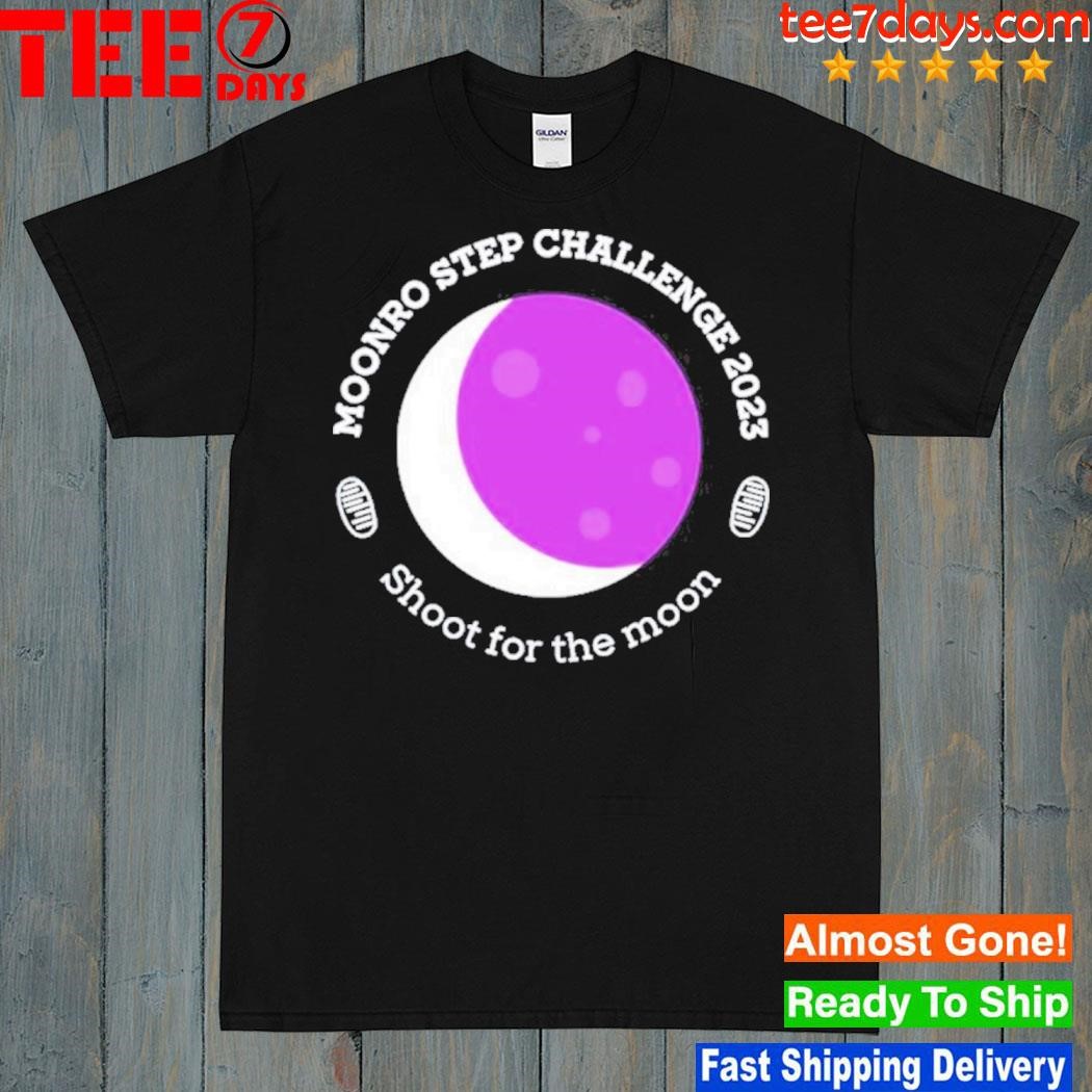Munro step challenge 2023 shoot for the moon shirt