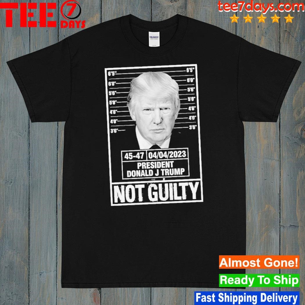 Never Surrender Trump Shirt Not Guilty 45-47 President Shirt