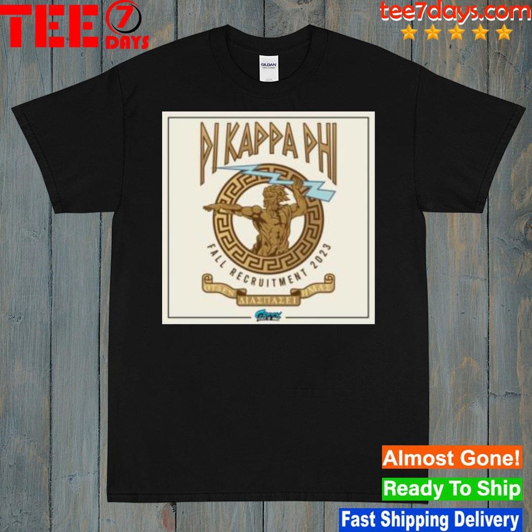 Nice Pi Kappa Phi Fall Recruitment 2023 T-Shirt