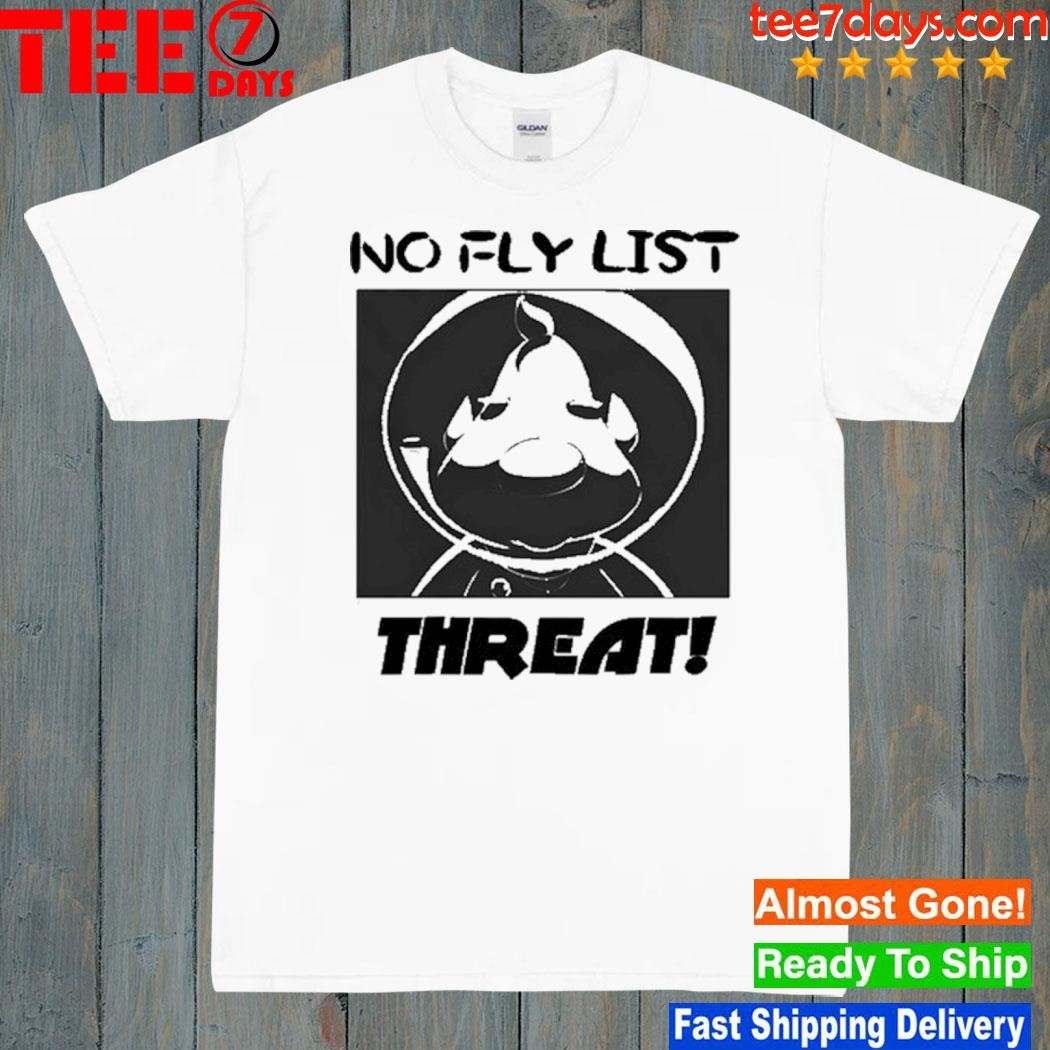 No fly list threat bastard jumpscare shirt