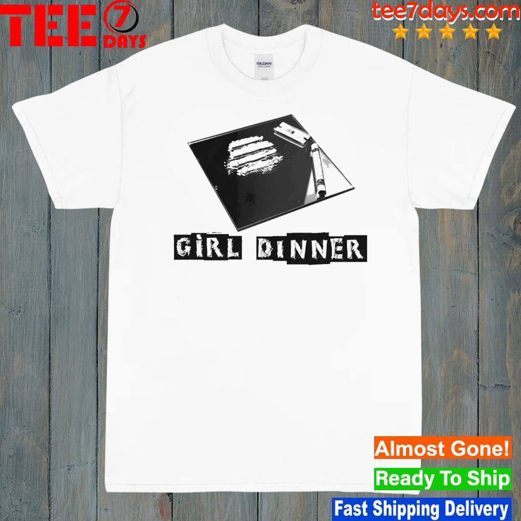 Official Girl Dinner Shirt