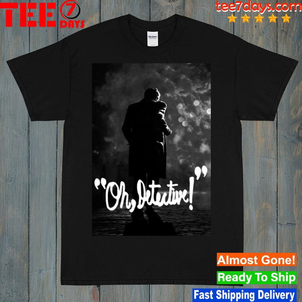 Oh, Detective 2023 Movie Poster shirt