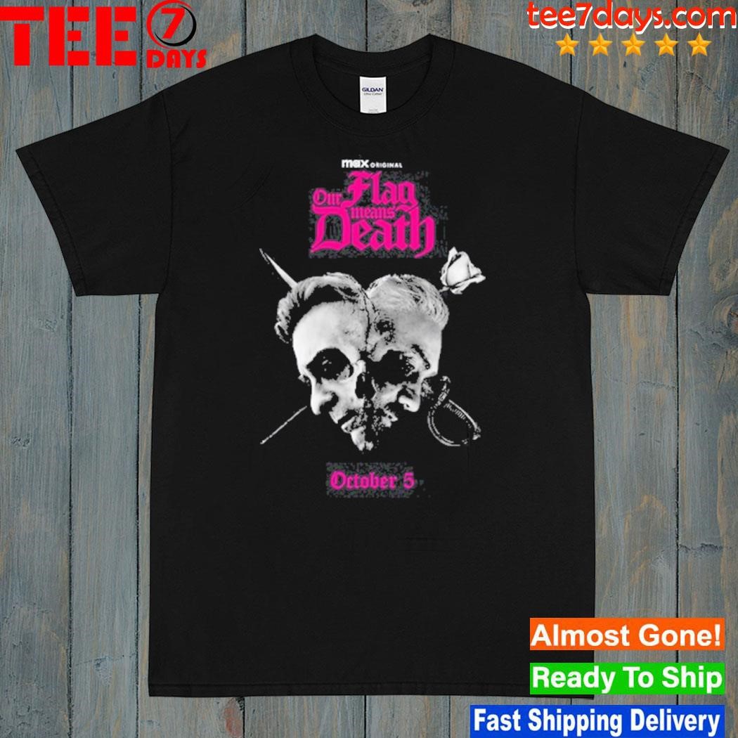Our Flag Means Death October 5 T Shirt
