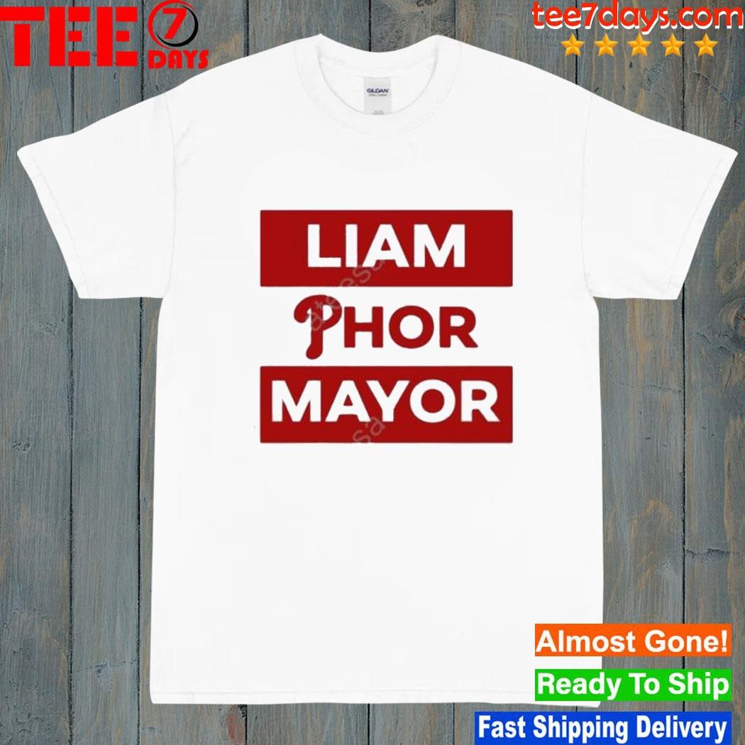 Phillies Tom McCarthy Liam Phor Mayor Shirt