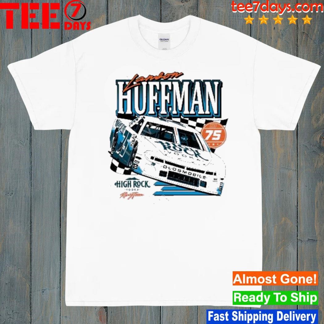 Racing team landon huffman high rock vodka 75 shirt