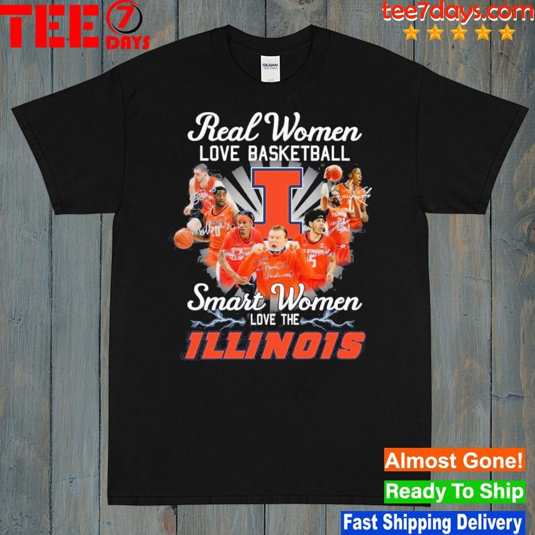 Real women love basketball smart women love the Illinois fighting illinI champion shirt