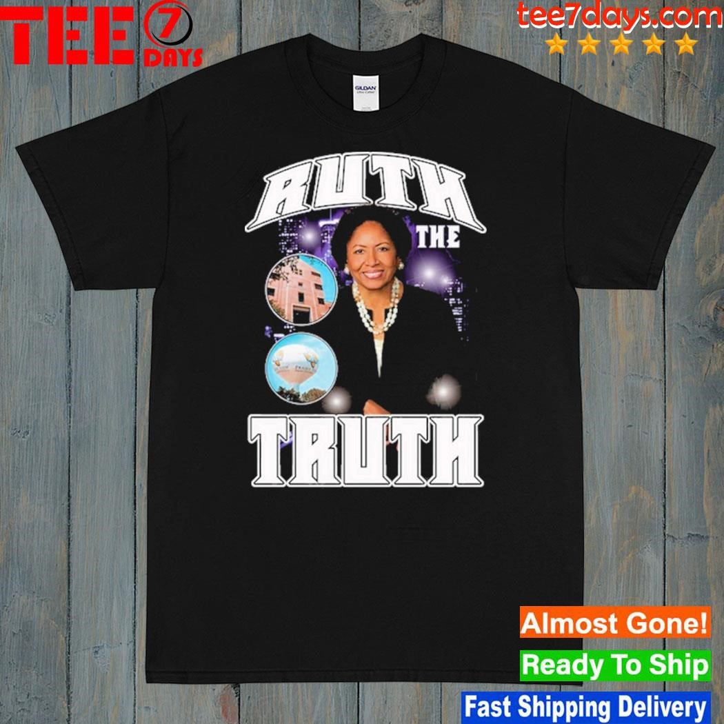 Ruth the truth shirt
