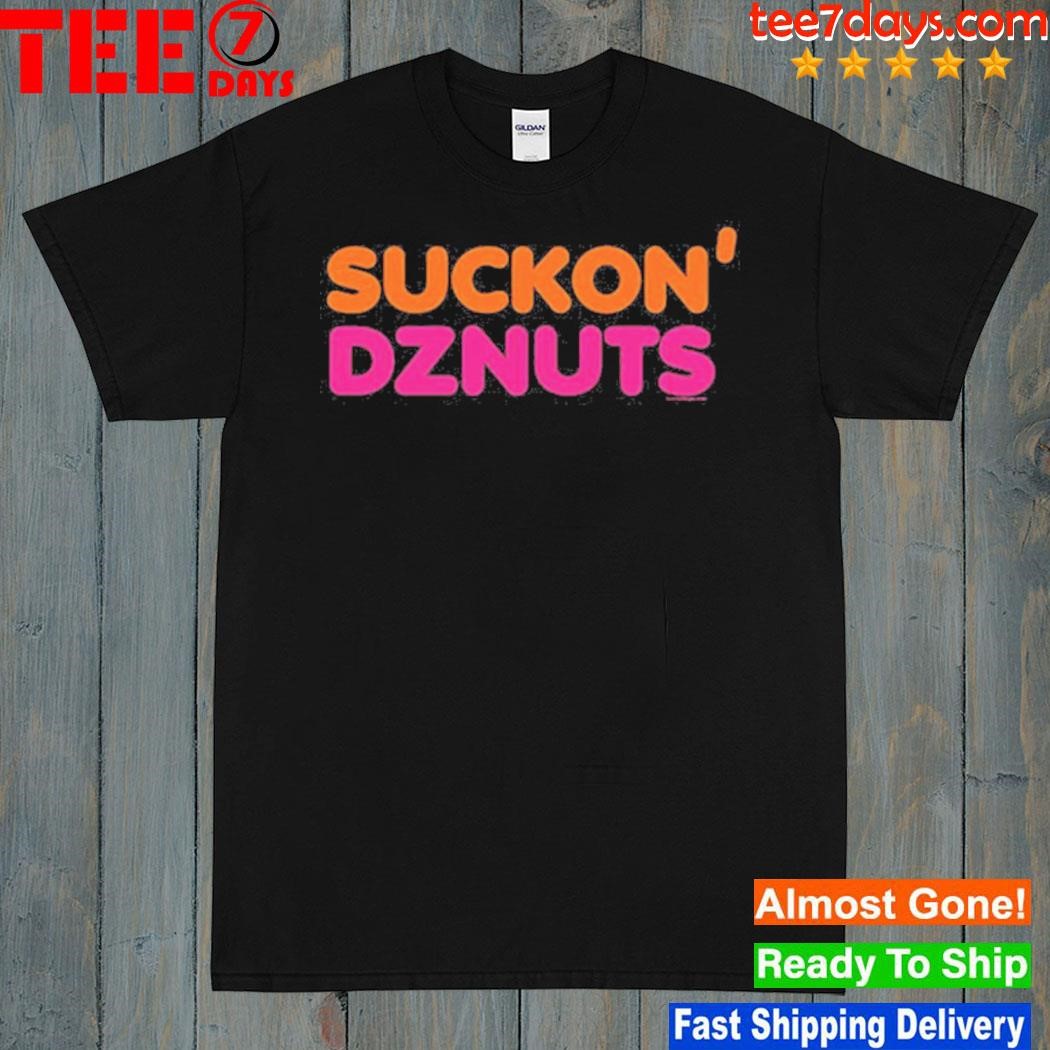 Suckon’ Dznuts Parody T-Shirt