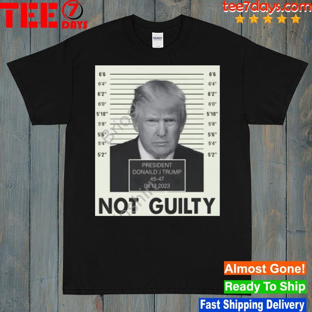 The Trump Train President Trump Not Guilty T-Shirt