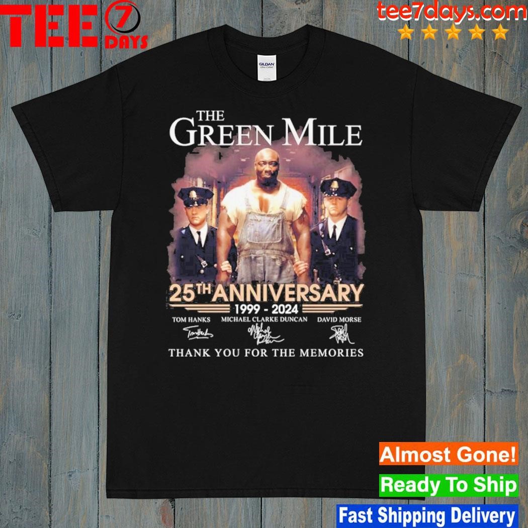 The green mile 25th anniversary 1999 – 2024 thank you for the memories shirt