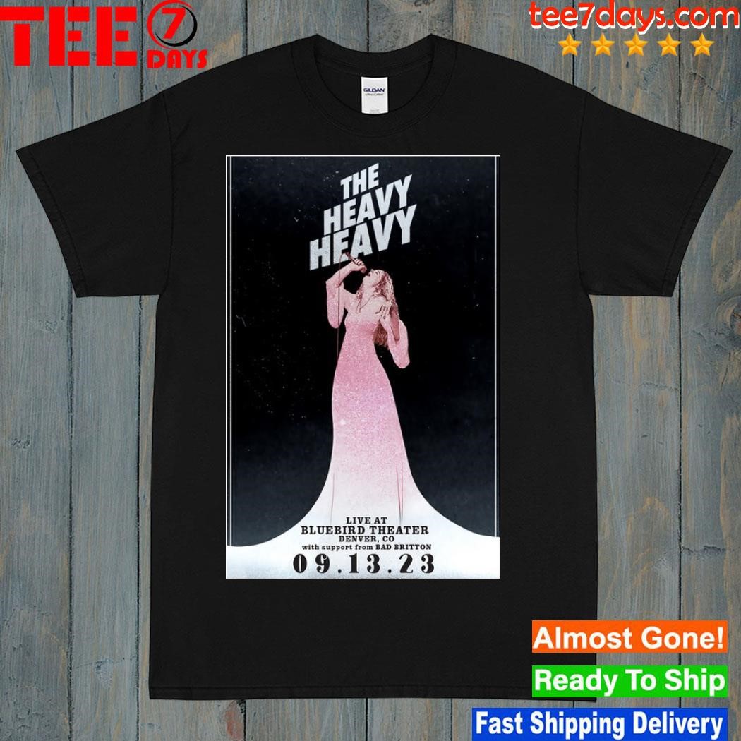 The heavy heavy tour 2023 bluebird theater poster shirt